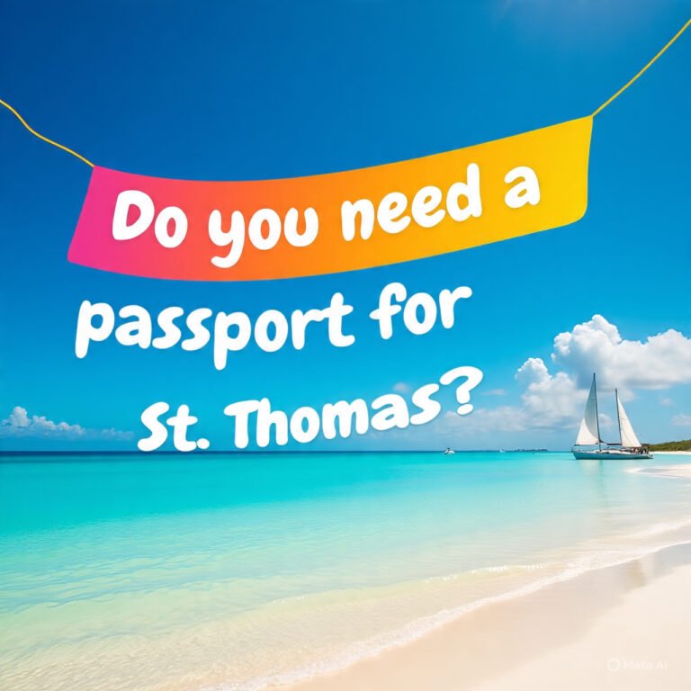 Do You Need a Passport for St. Thomas? Here’s What You Need to Know